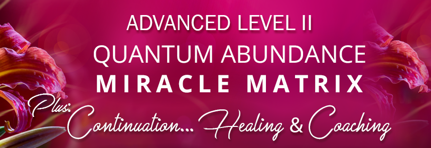 Your Abundance Miracle Matrix - Brilliantly Activating YOUR True Personal Power