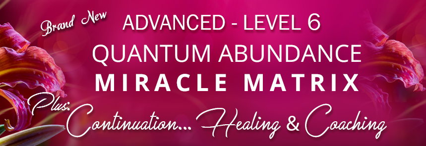 Your Abundance Miracle Matrix - Brilliantly Activating YOUR True Personal Power